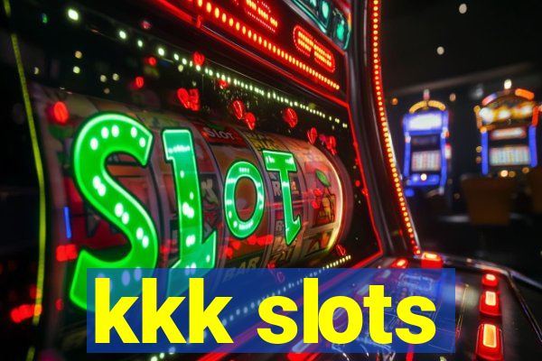 kkk slots